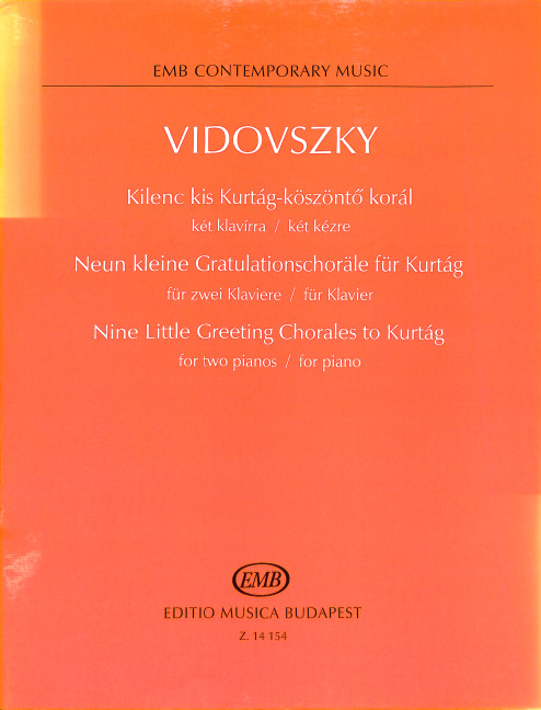 Vidovszky László Nine Little Greeting Chorales to Kurtág