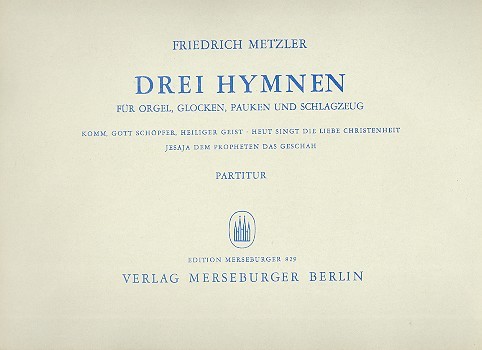 3 Hymnen für Orgel, Glocken,