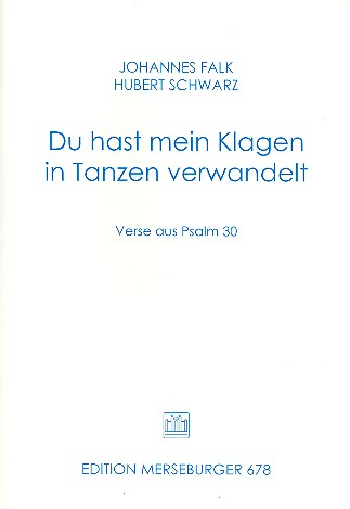 Du hast mein Klagen in Schweigen verwandelt
