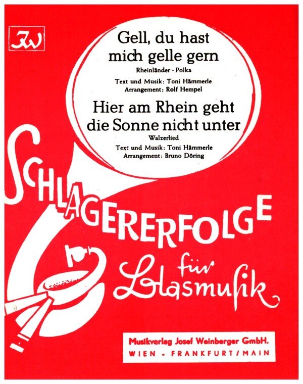 Gell, du hast mich gelle gern - Hier am Rhein geht die Sonne nicht unt
