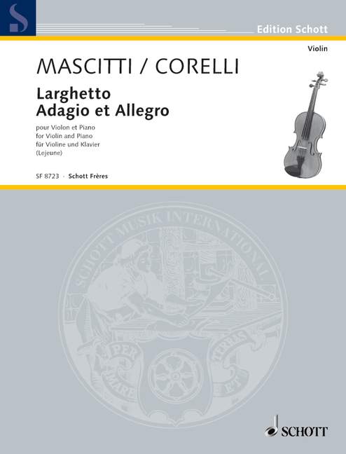 Corelli, Arcangelo / Mascitti, Michel Larghetto/Adagio et Allegro