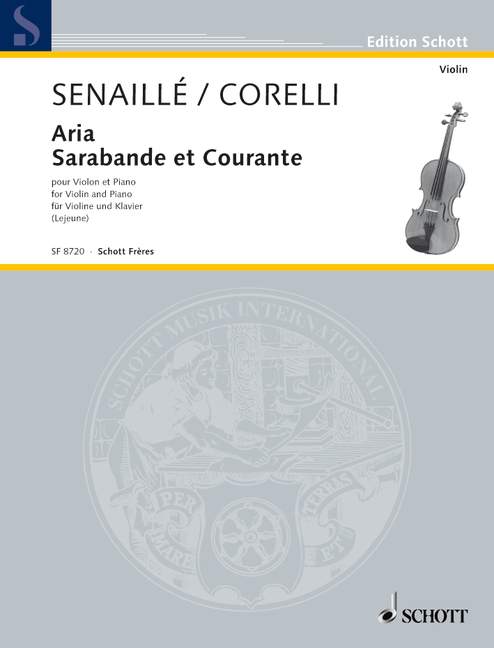 Corelli, Arcangelo / Senallié, Jean Baptiste Aria/Sarabande et Coura