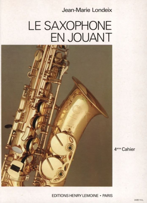 Le saxophone en jouant vol.4 (frz)
