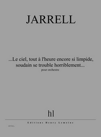 Le ciel tout à l'heure encore si limpide soudain