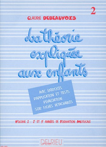 Théorie expliquée aux enfants vol.2