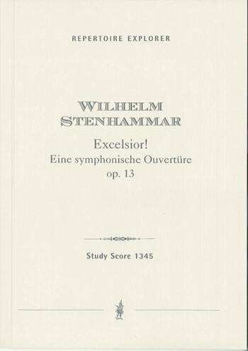 Excelsior! Eine symphonische Ouvertüre op.13