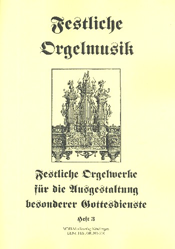 Festliche Orgelmusik Band 3