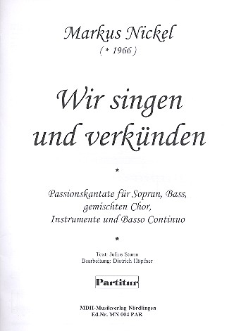 Wir singen und verkünden für Soli, gem Chor,