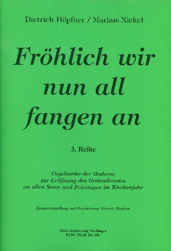 Fröhlich wir nun all fangen an 3. Reihe (Moderne)