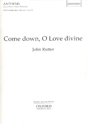 Come down, O Love divine