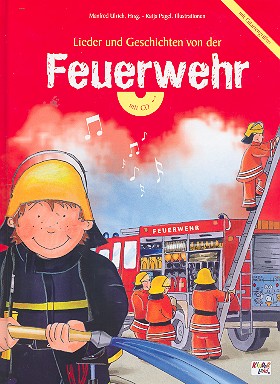 Lieder und Geschichten von der Feuerwehr (+CD)