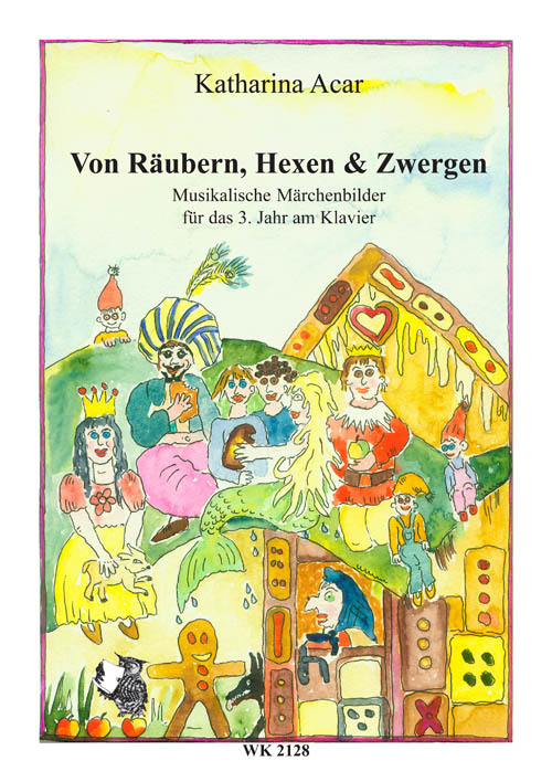 Von Räubern, Hexen und Zwergen