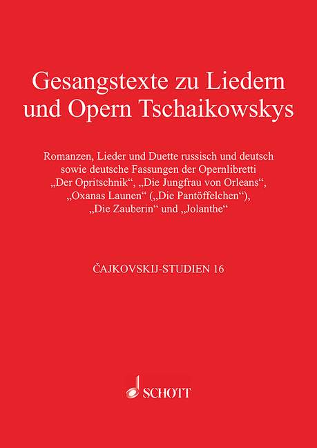 Gesangstexte zu Liedern und Opern Tschaikowskys Band 16