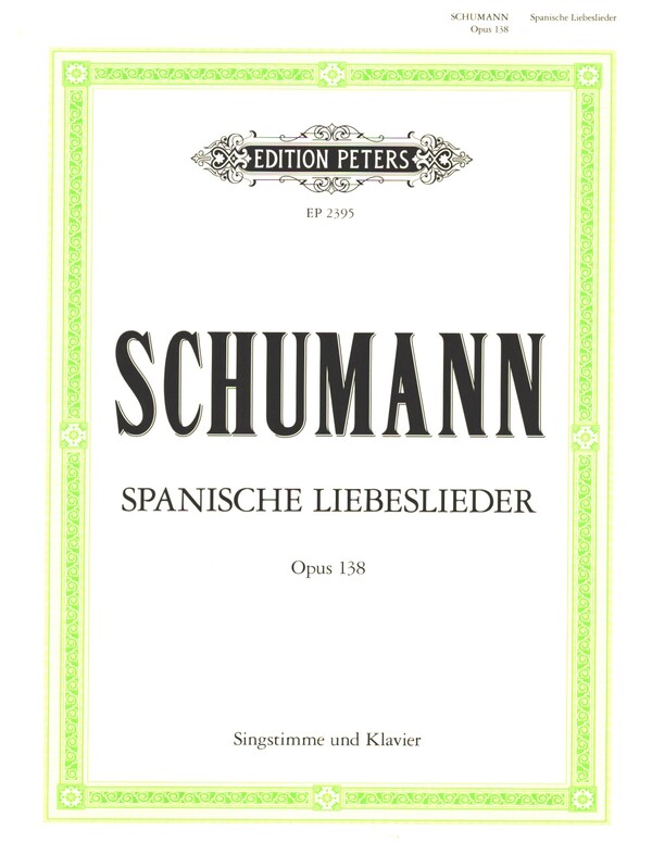 Spanische Liebeslieder op.138