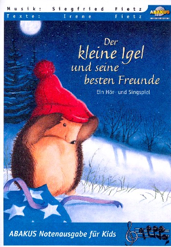 Der kleine Igel und seine besten Freunde