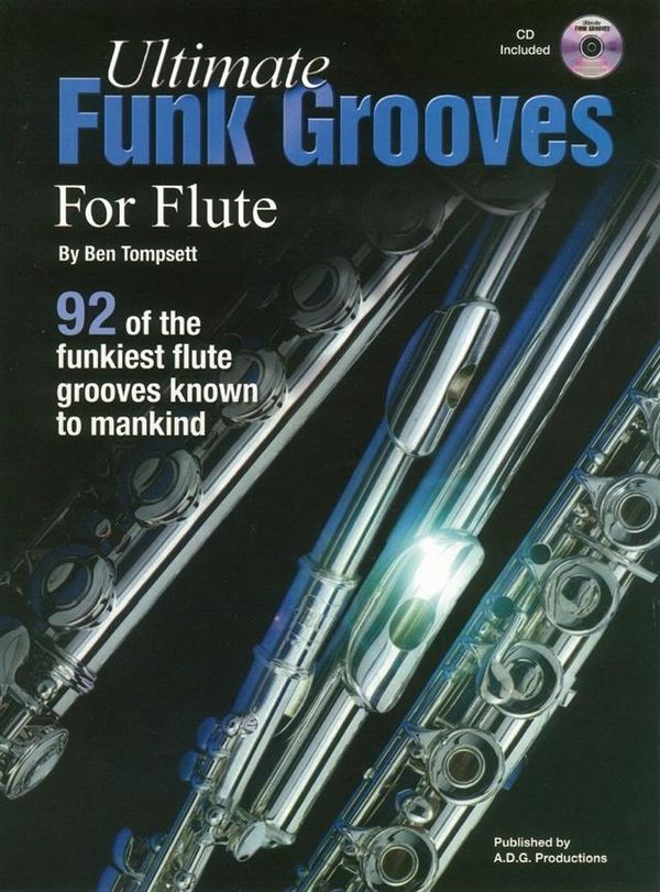 Ben Tompsett: Ultimate Funk Grooves For Flute (Book/CD)