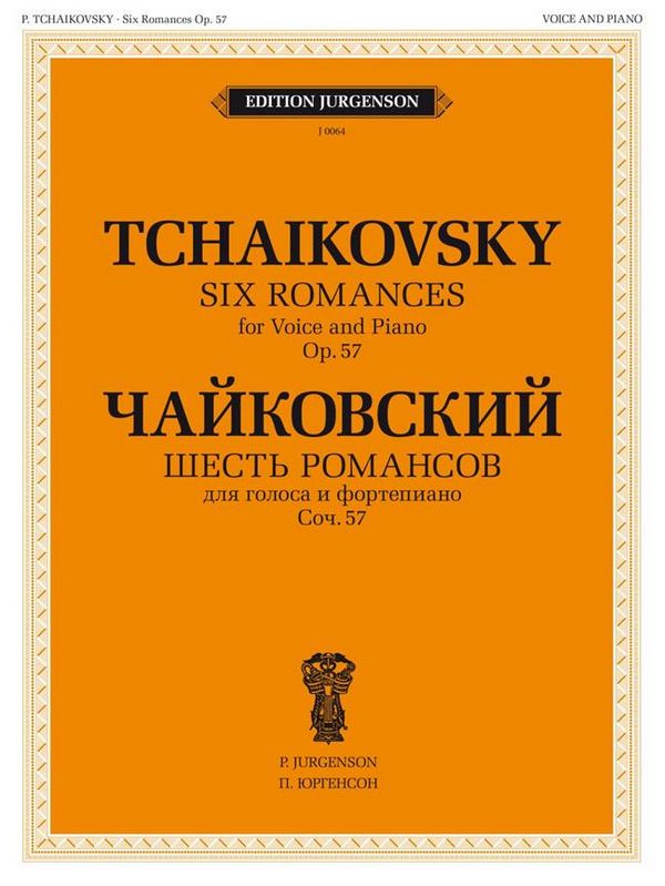 Pyotr Ilyich Tchaikovsky, 6 Romances, Op. 57