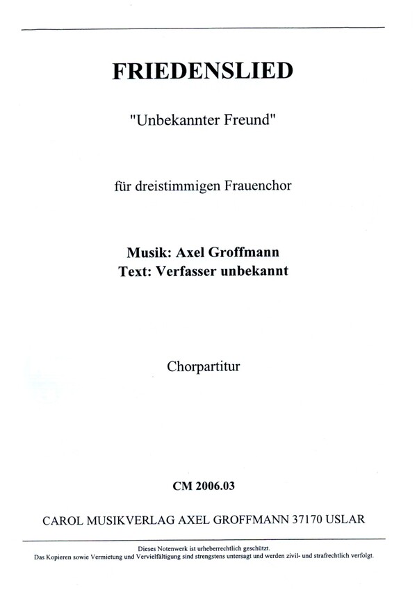 Friedenslied "Unbekannter Freund"