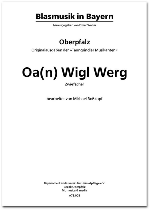 Traditional / Volksweise, Oa(n) Wigl Werg - Zwiefacher