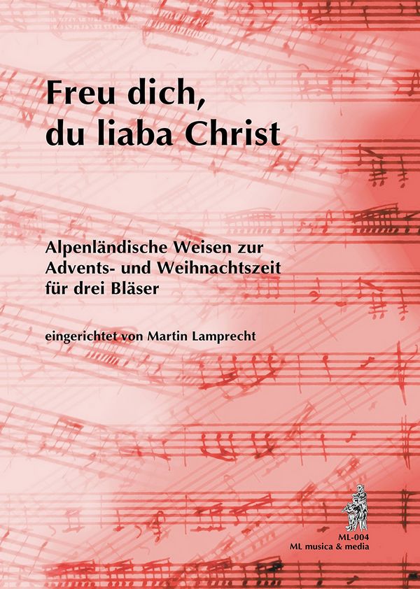 Martin Lamprecht, Freu dich, du liaba Christ - Spielpartitur in B + 11