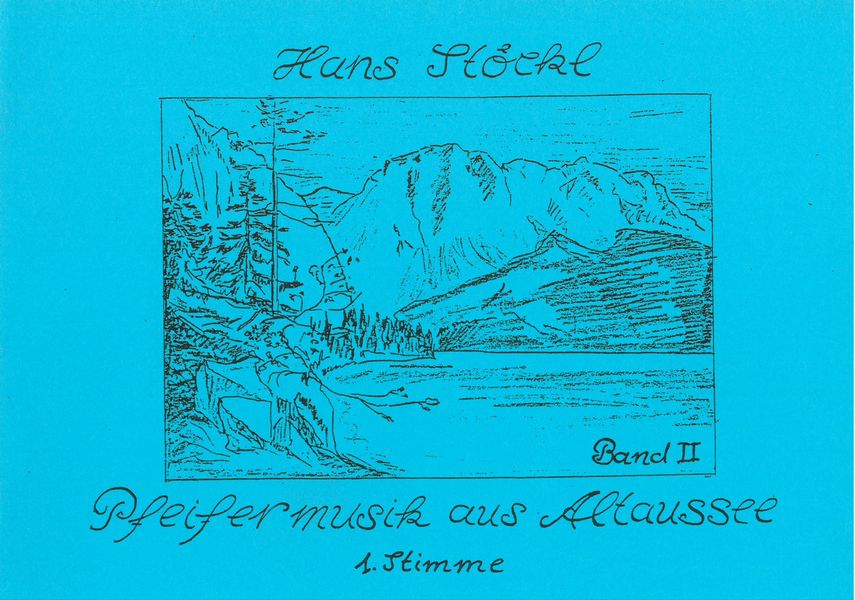 Pfeifermusik aus Altaussee II