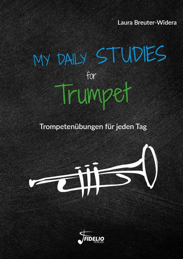 My Daily Studies for Trumpet - Trompetenübungen für jeden Tag