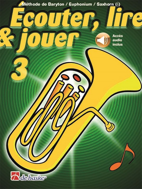 Écouter, lire & jouer 3 Baryton/Euph/Saxhorn TC
