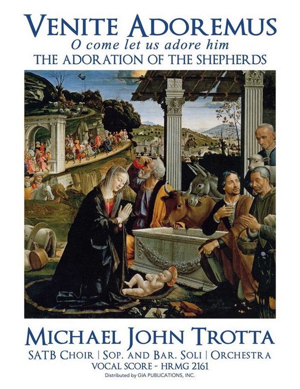 Michael John Trotta, Venite Adoremus