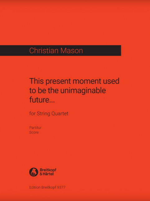 This present moment used to be the unimaginable future...