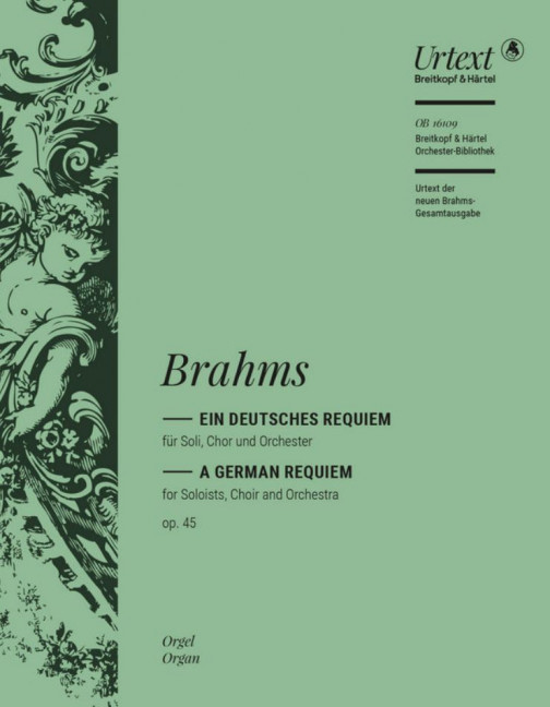 Brahms, Johannes, Ein deutsches Requiem op. 45