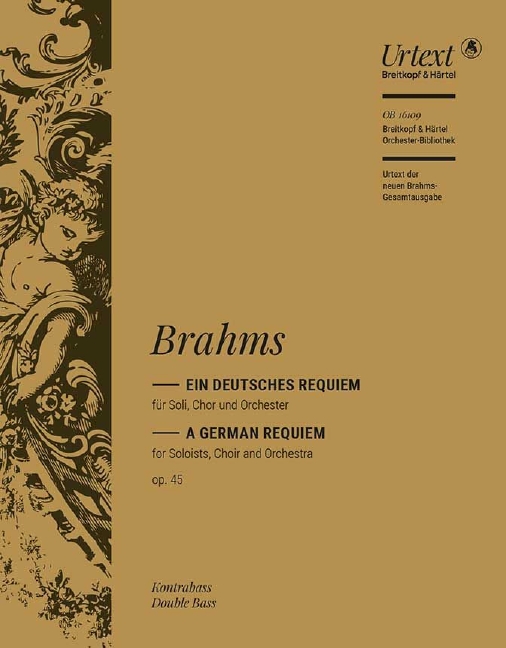 Brahms, Johannes, Ein deutsches Requiem op. 45