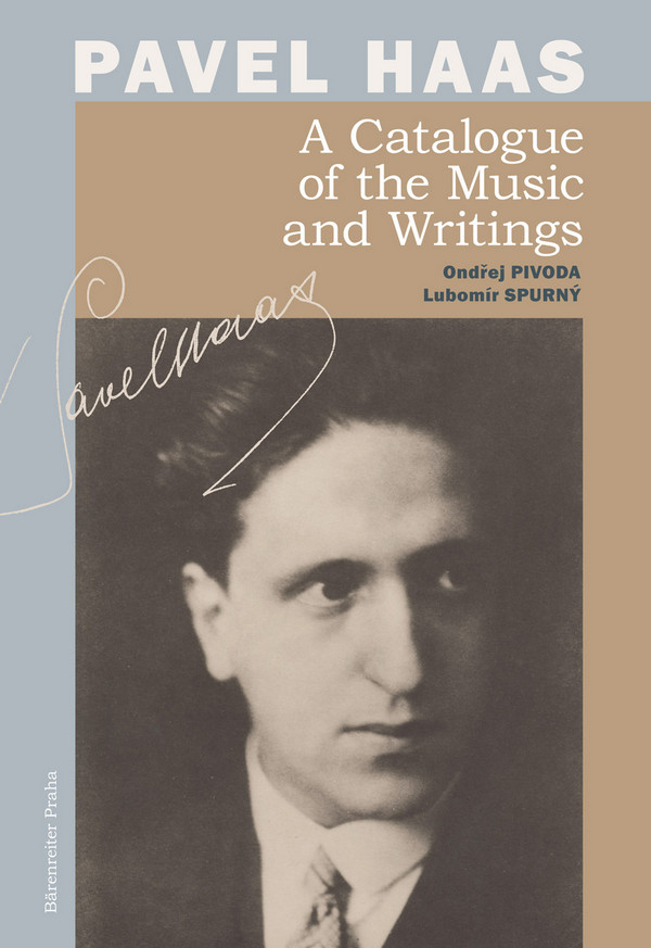 Pavel Haas - A Catalogue of the Music and Writings