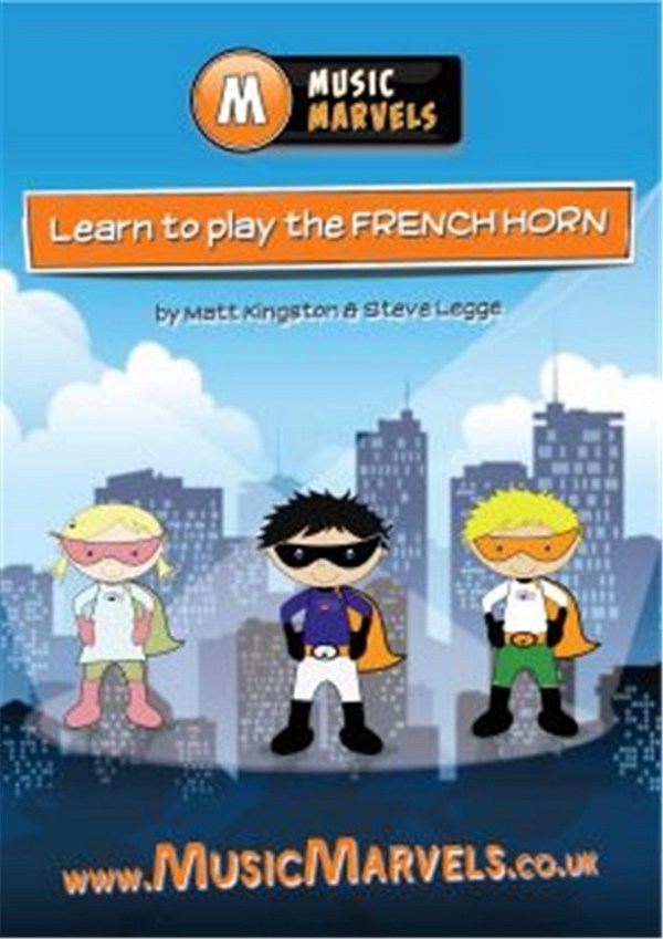 Kingston and Legge, Music Marvels: Learn To Play French Horn