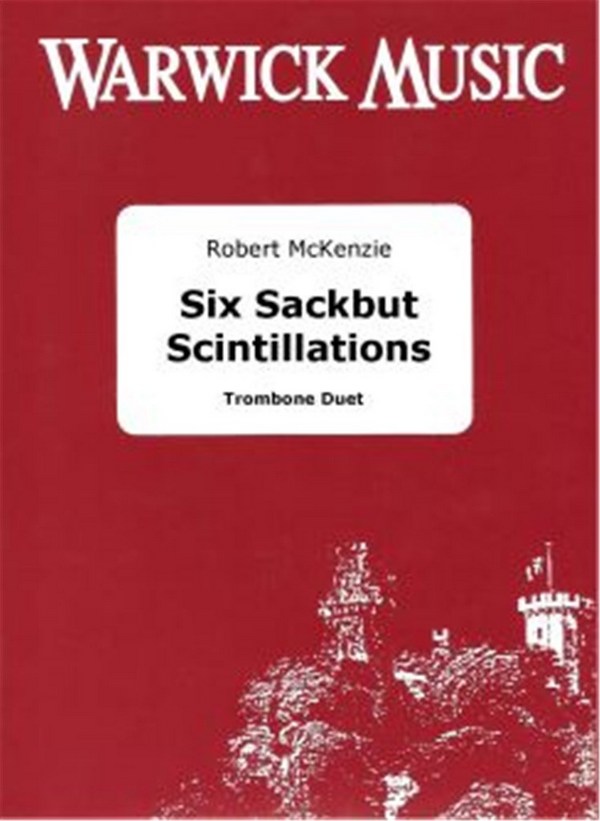 Robert McKenzie, Six Sackbut Scintillations