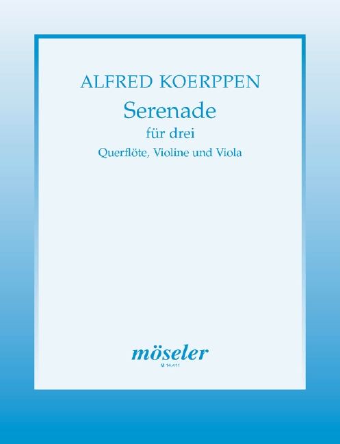 Koerppen, Alfred, Serenade für drei
