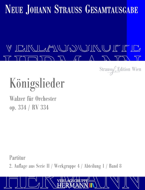 Strauß (Sohn), Johann, Königslieder op. 334 RV 334