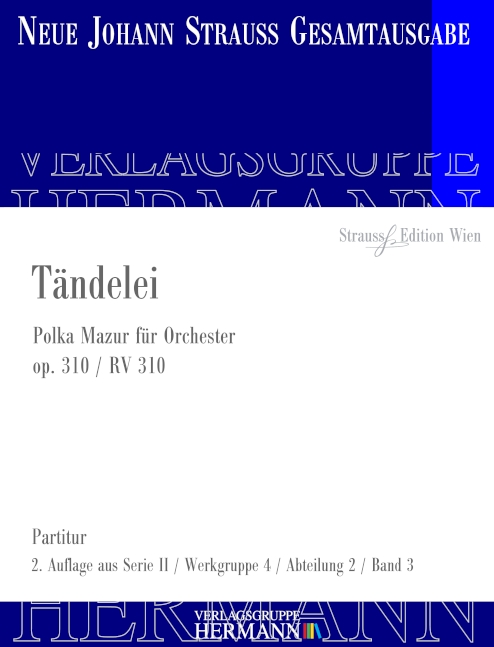 Strauß (Sohn), Johann, Tändelei op. 310 RV 310