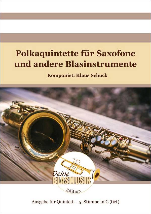 Schuck, Klaus, Polkaquintette