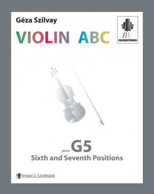 Géza Szilvay, Colourstrings Violin ABC: Book G5