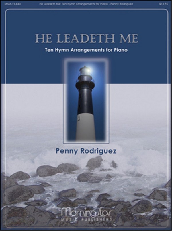 He Leadeth Me