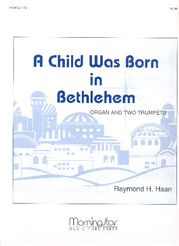 A Child was born in Bethlehem