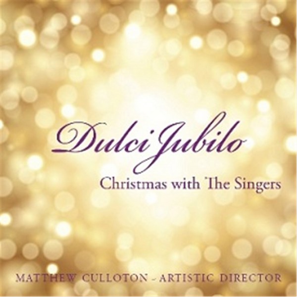 Dulci Jubilo: Christmas with The Singers