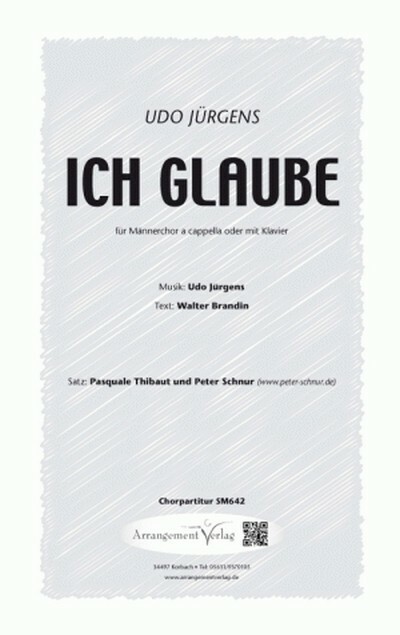 Udo Jürgens, Walter Brandin Ich glaube (vierstimmig)