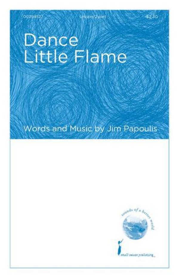 Jim Papoulis, Dance Little Flame