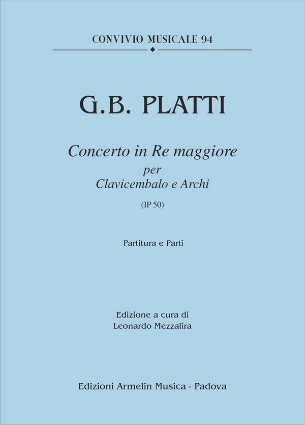 Giovanni Bnedetto Platti, Concerto in Re Maggiore - IP 50
