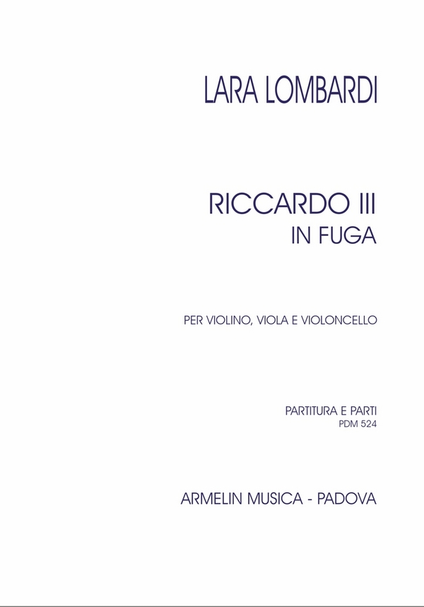 Lara Lombardi, Riccardo III in fuga per violino, viola e cello