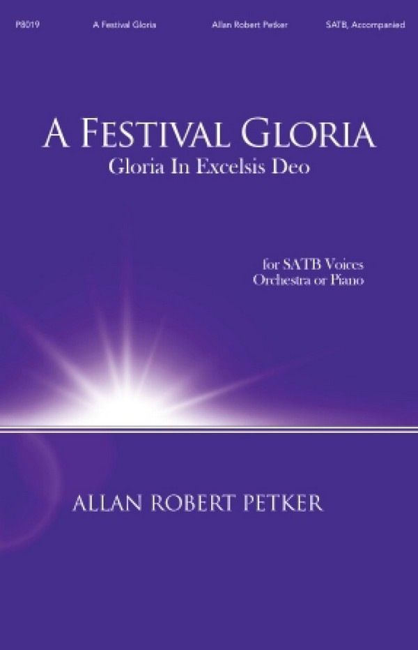 Allan Robert Petker, A Festival Gloria