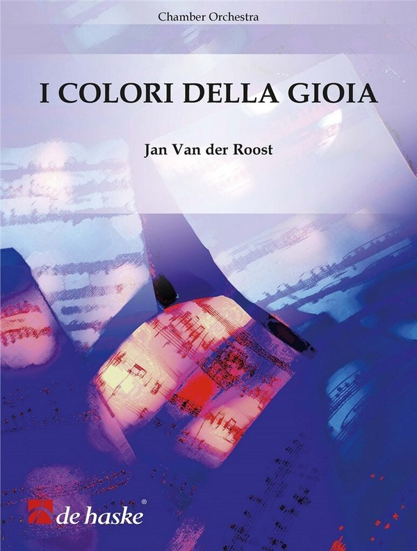 Jan Van der Roost I Colori della Gioia
