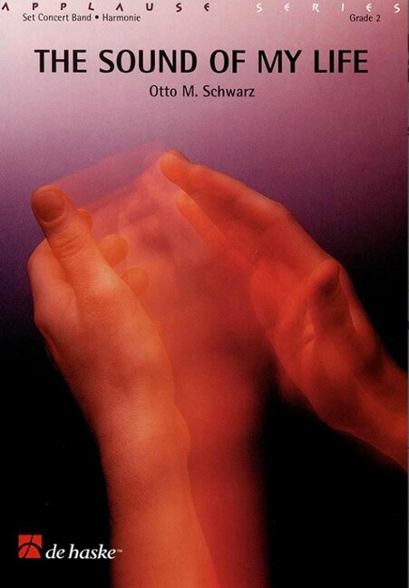 Otto M. Schwarz The Sound of my Life