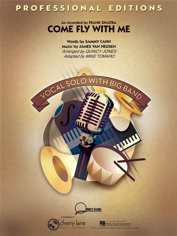 James Van Heusen_Sammy Cahn Come Fly with Me ( Key: Bb )